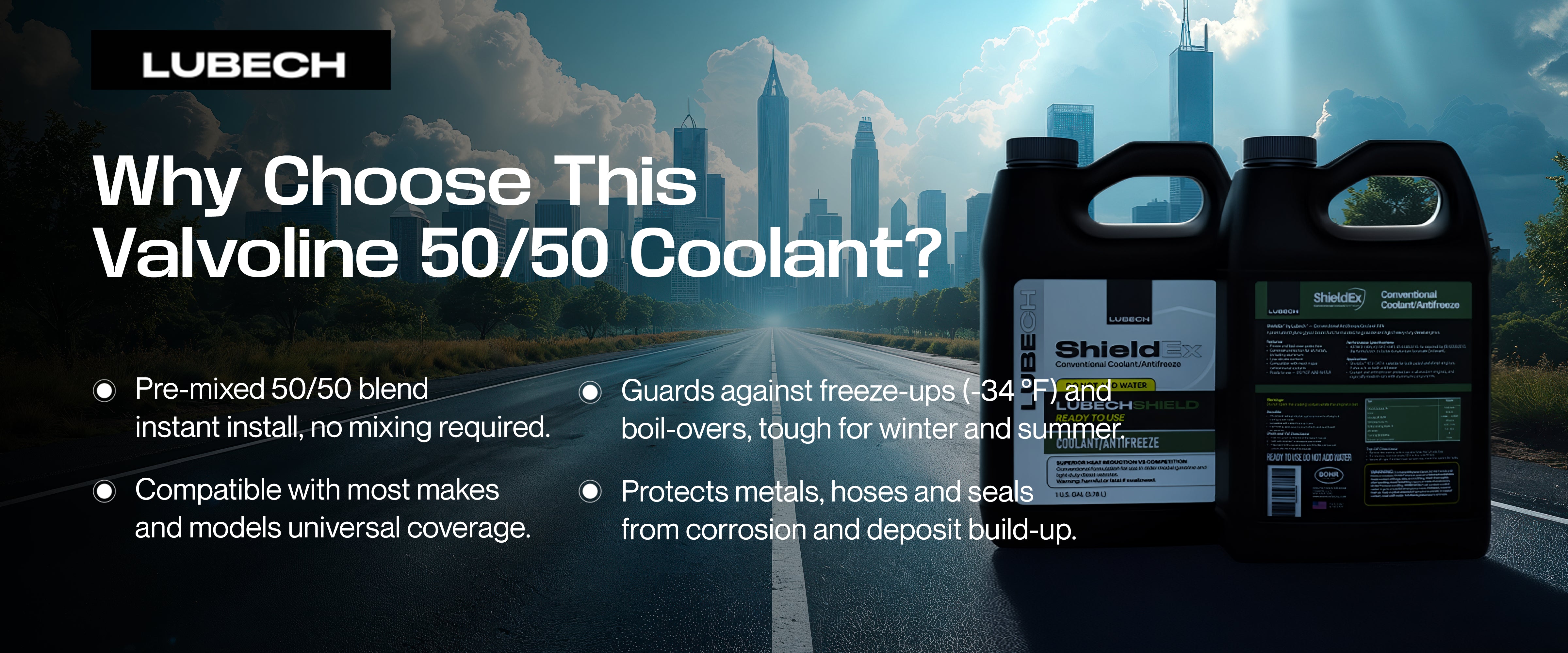 LUBECH SHIELDEX 50/50 PREDILUTED ANTIFREEZE Desktop Banner